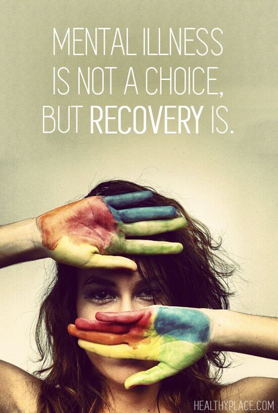 "Mental Illness is not a choice, but recovery is." Graphic