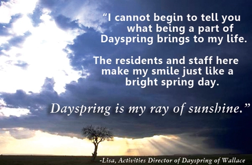 Testimonial graphic from the activities director at Dayspring of Wallace 