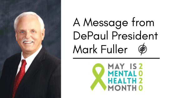 DePaul President Mark Fuller Mental Health Month 2020