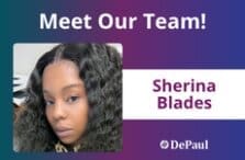A graphic with the text Meet Our Team! Sherina Blades next to a photo of a woman with long curly hair. The DePaul logo appears at the bottom. The background is a gradient of blue and purple.
