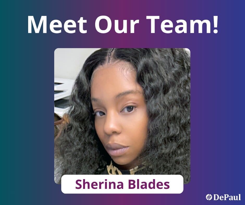 Portrait of a woman with long, curly hair and a neutral expression. Text above reads Meet Our Team! and below her photo is the name Sherina Blades. DePaul logo is in the bottom right corner on a blue-purple gradient background.