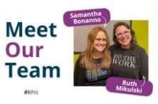 Two smiling women, Samantha Bonanno and Ruth Mikulski, stand together. Samantha wears a colorful patterned shirt, Ruth wears glasses and a Do The Work shirt. Text reads Meet Our Team.