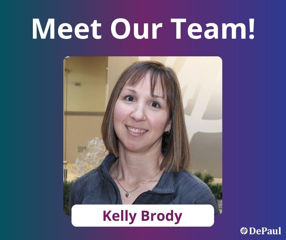 A woman with straight brown hair and a gray top smiles at the camera. Text above reads Meet Our Team! and below her photo is the name Kelly Brody. The DePaul logo appears in the bottom right corner on a purple gradient background.