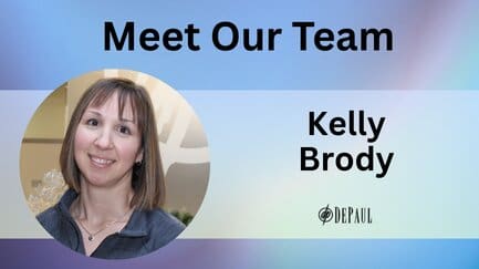 Meet Our Team graphic featuring a smiling woman with straight, shoulder-length brown hair, wearing a grey collared shirt. Text reads Kelly Brody and includes the DePaul logo on a blue and purple gradient background.