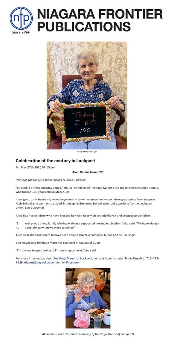 An elderly woman sits at a table holding a decorated cake with the message Today I am 100. Below, another photo shows her eating a dessert. The text celebrates her 100th birthday at Heritage Manor of Lockport.