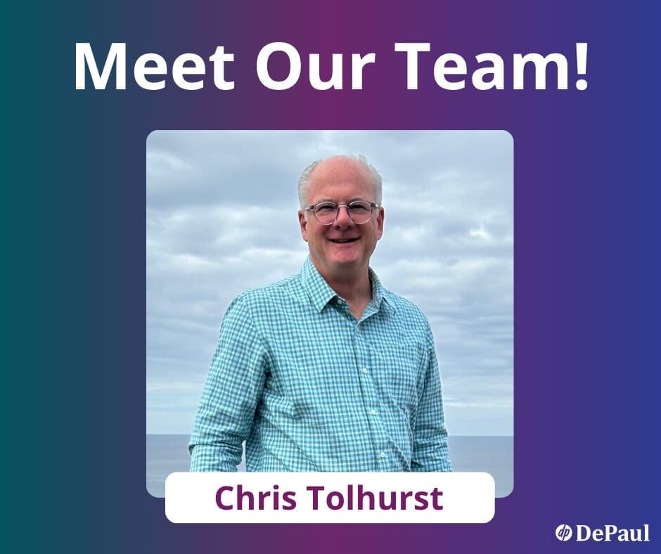 A man with glasses and a light blue checkered shirt smiles in front of a cloudy sky. Text above reads Meet Our Team! and below reads Chris Tolhurst. The DePaul logo is in the bottom right corner.
