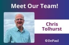 Meet Our Team! Photo of a smiling man in glasses and a light blue checked shirt next to the name Chris Tolhurst, with the DePaul logo on a purple and blue gradient background.