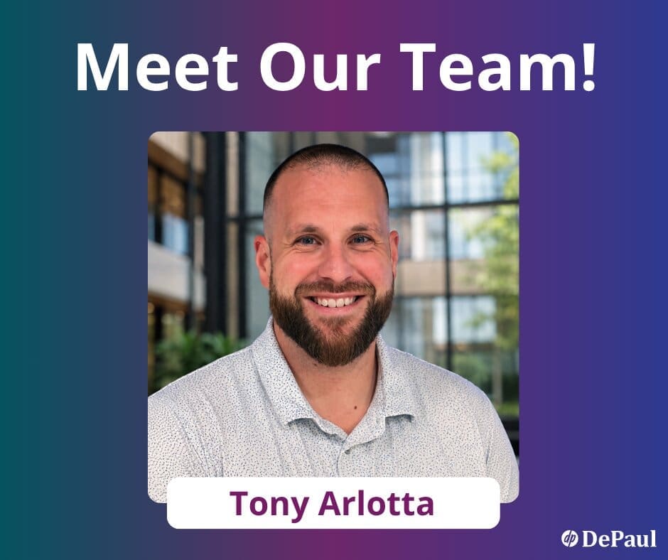 A smiling man with a beard is pictured in a professional setting with text above reading Meet Our Team! and his name, Tony Arlotta, below. The DePaul logo is in the bottom right corner on a blue to purple gradient background.