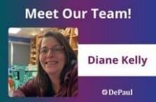 A woman with glasses smiles in a classroom. Text reads: Meet Our Team! Diane Kelly. © DePaul on a purple and blue gradient background.
