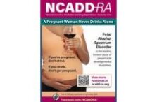 A pregnant woman holds a glass of wine. Text warns against drinking alcohol during pregnancy, mentioning risks of Fetal Alcohol Spectrum Disorder and urges pregnant women not to drink. NCADD logo and QR code are visible.